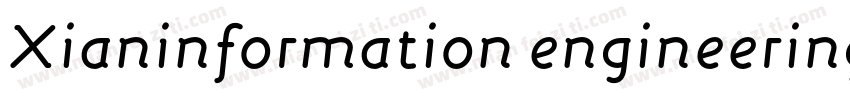 Xianinformation engineering techni字体转换